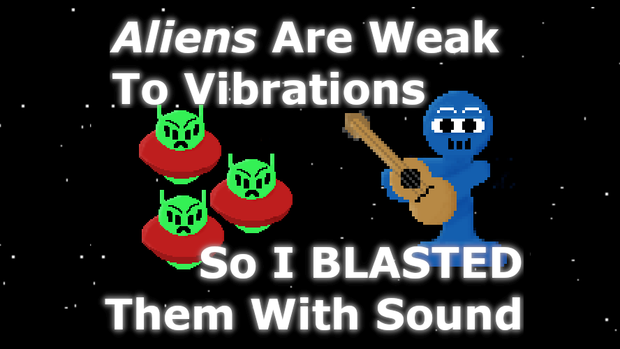 Aliens Are Weak To Vibrations